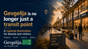 Gevgelija as a regional shopping and business destination – Gevgelija.biz
